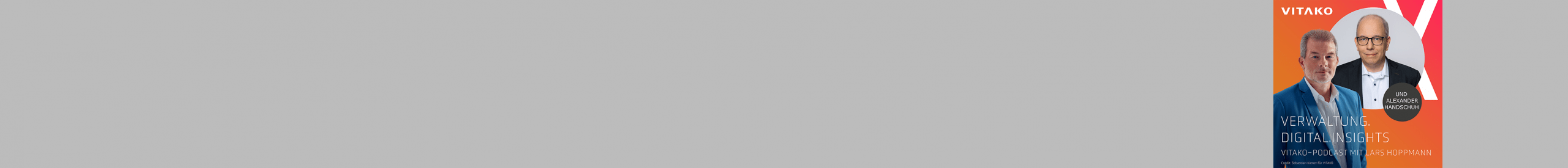 Beitrag: VITAKO Podcast Verwaltung.Digital.Insights. Folge 03: Kommunale Digitalisierung braucht Mut zur Vereinfachung