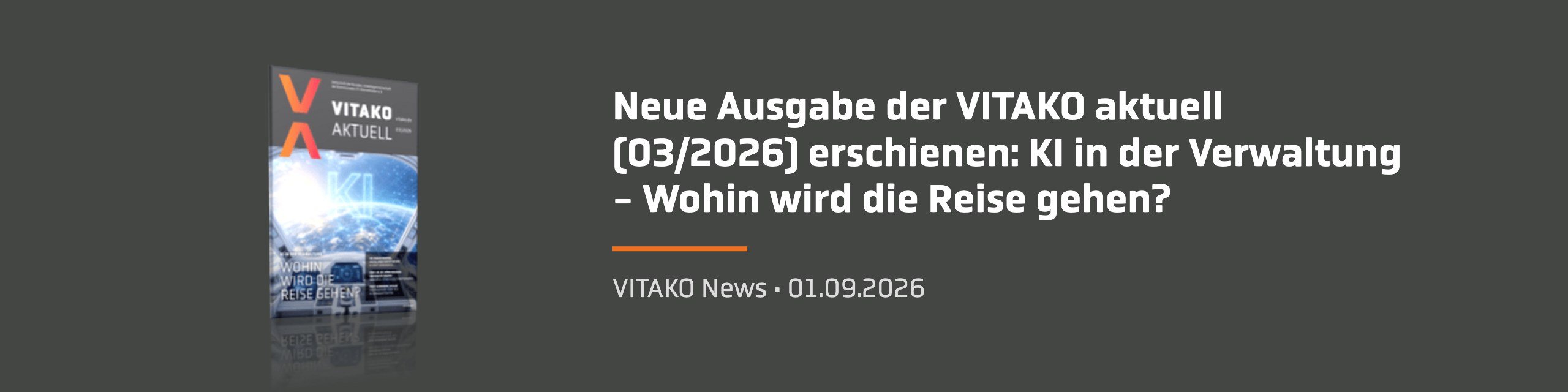 Neue Ausgabe der VITAKO aktuell (03/2026) erschienen: KI in der Verwaltung - Wohin wird die Reise gehen?
